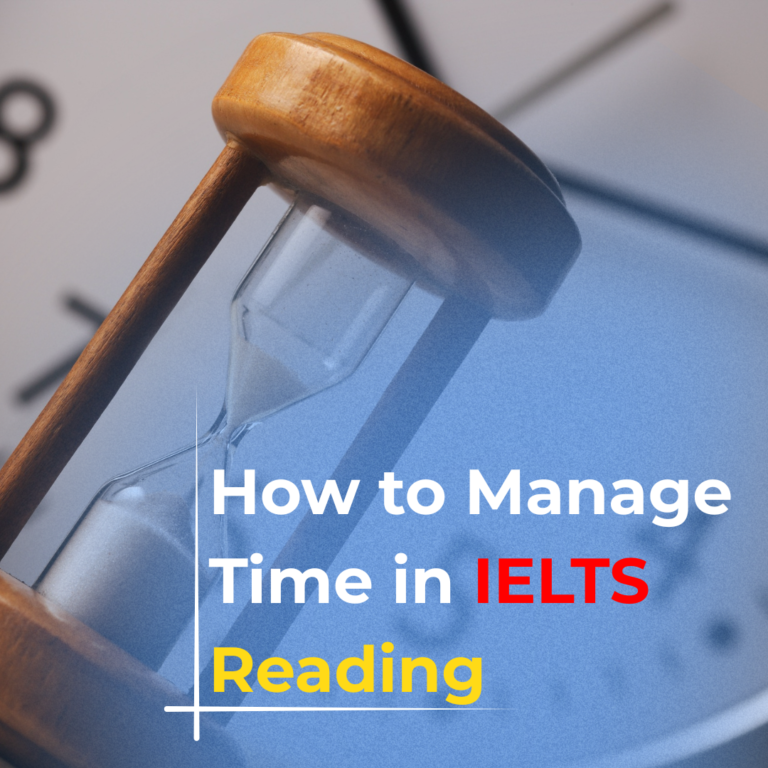 How to Manage Time in IELTS Reading Test