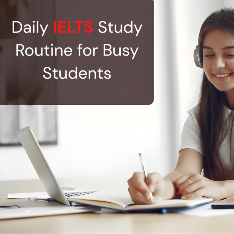 Daily IELTS Study Routine for Busy Students